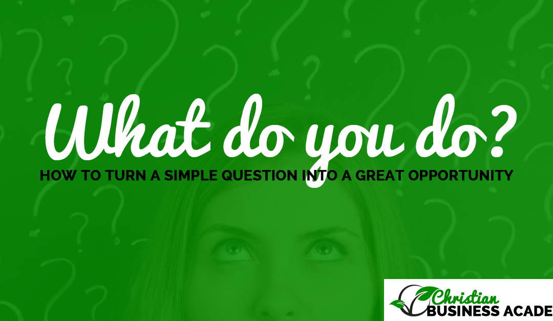 How To Get The Most Out Of The Question – What Do You Do?